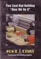 Flexcoat Rod Building<br>"How We Do It" from W. W. Doak
