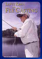 Lefty Kreh on Fly Casting from W. W. Doak