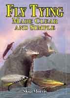 Fly Tying Made Clear and Simple - Skip Morris - DVD