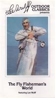 The Fly Fisherman&prime;s World